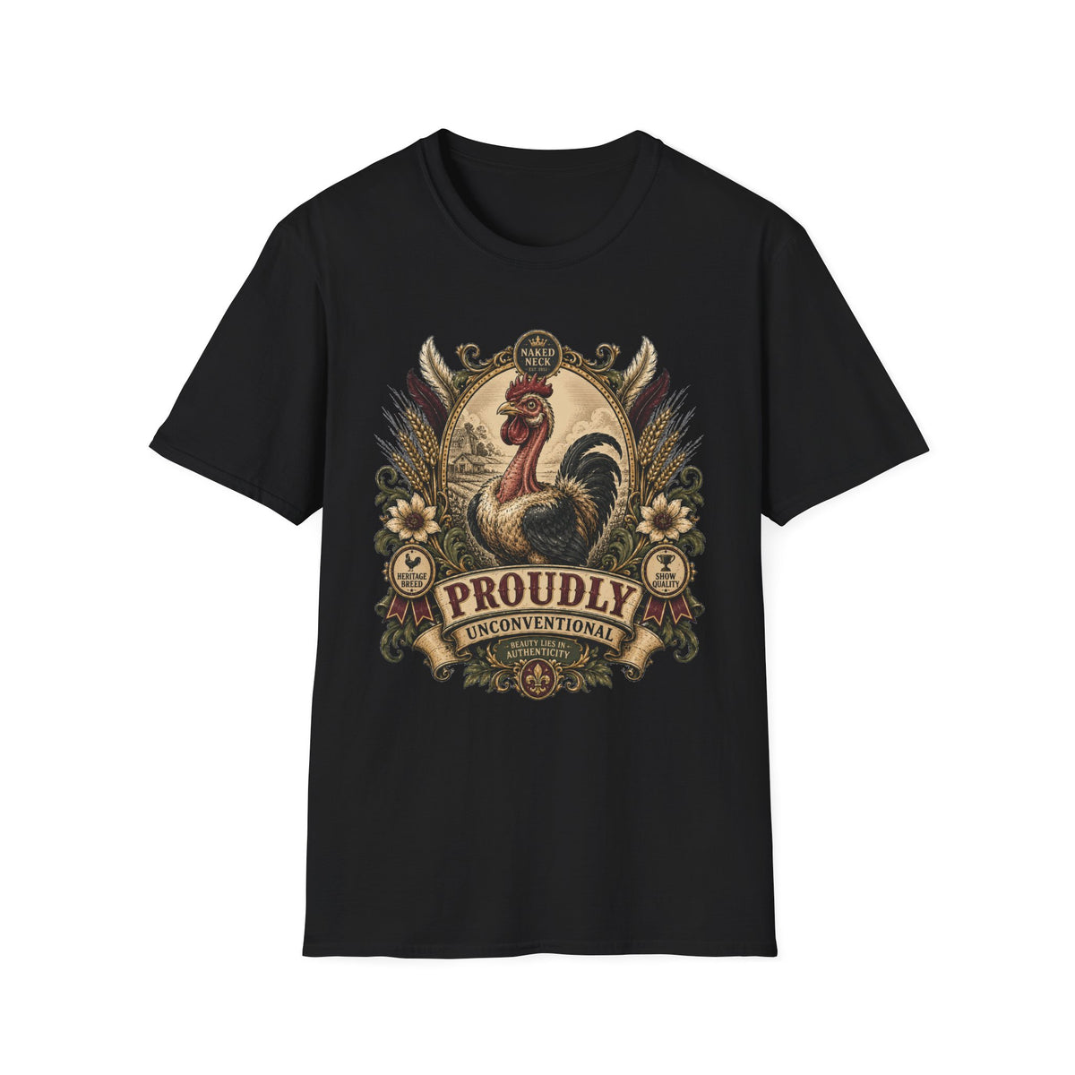 Proudly Unconventional T-Shirt — Proudly Naked Neck Rooster Tee