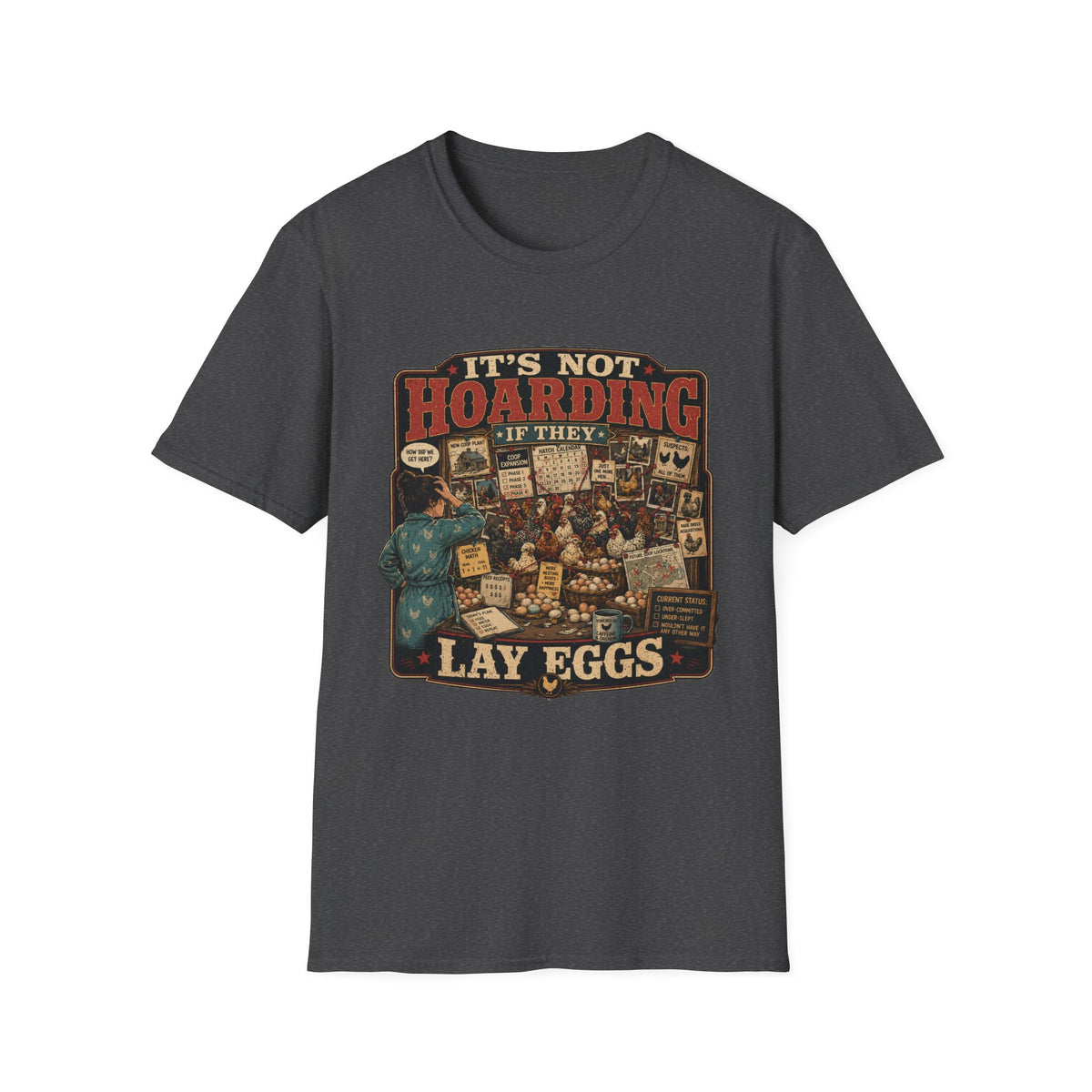 It's Not Hoarding If They Lay Eggs T-shirt, photo 7