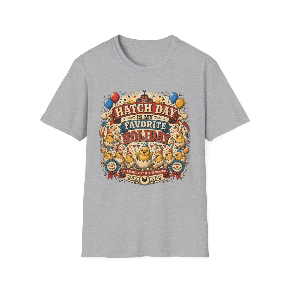 Hatch Day Is My Favorite Holiday T-Shirt — Cute Fluffy Chicks Tee