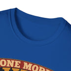 One More Hen Won't Matter T-Shirt — Chicken Addict Graphic Tee