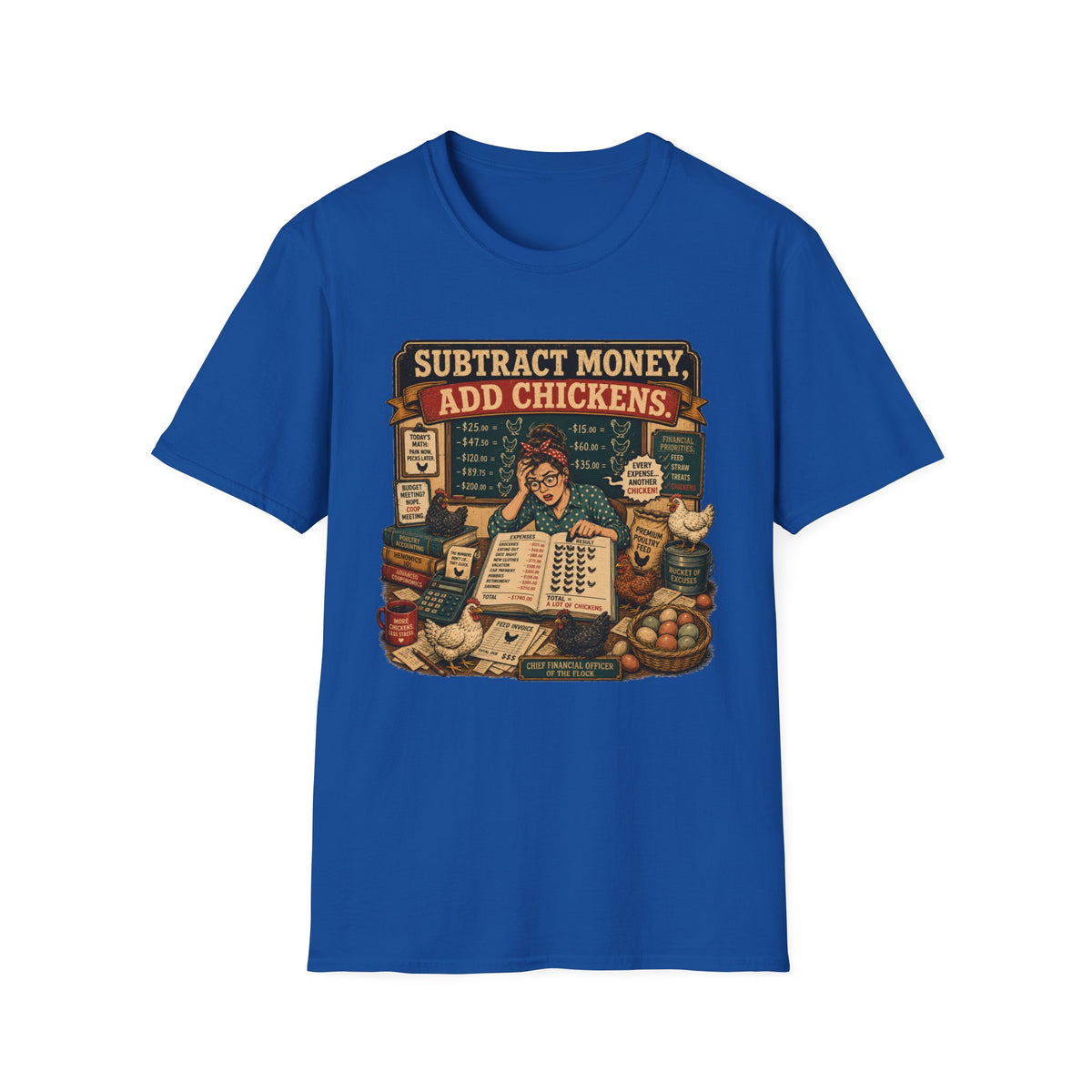 Subtract Money Add Chickens T-Shirt — Chicken Math Budget Tee