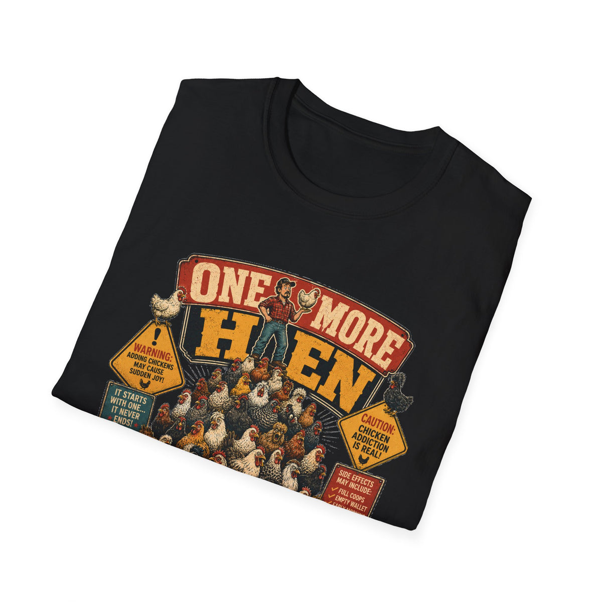 One More Hen T-Shirt — I Have a Hobby Graphic Tee
