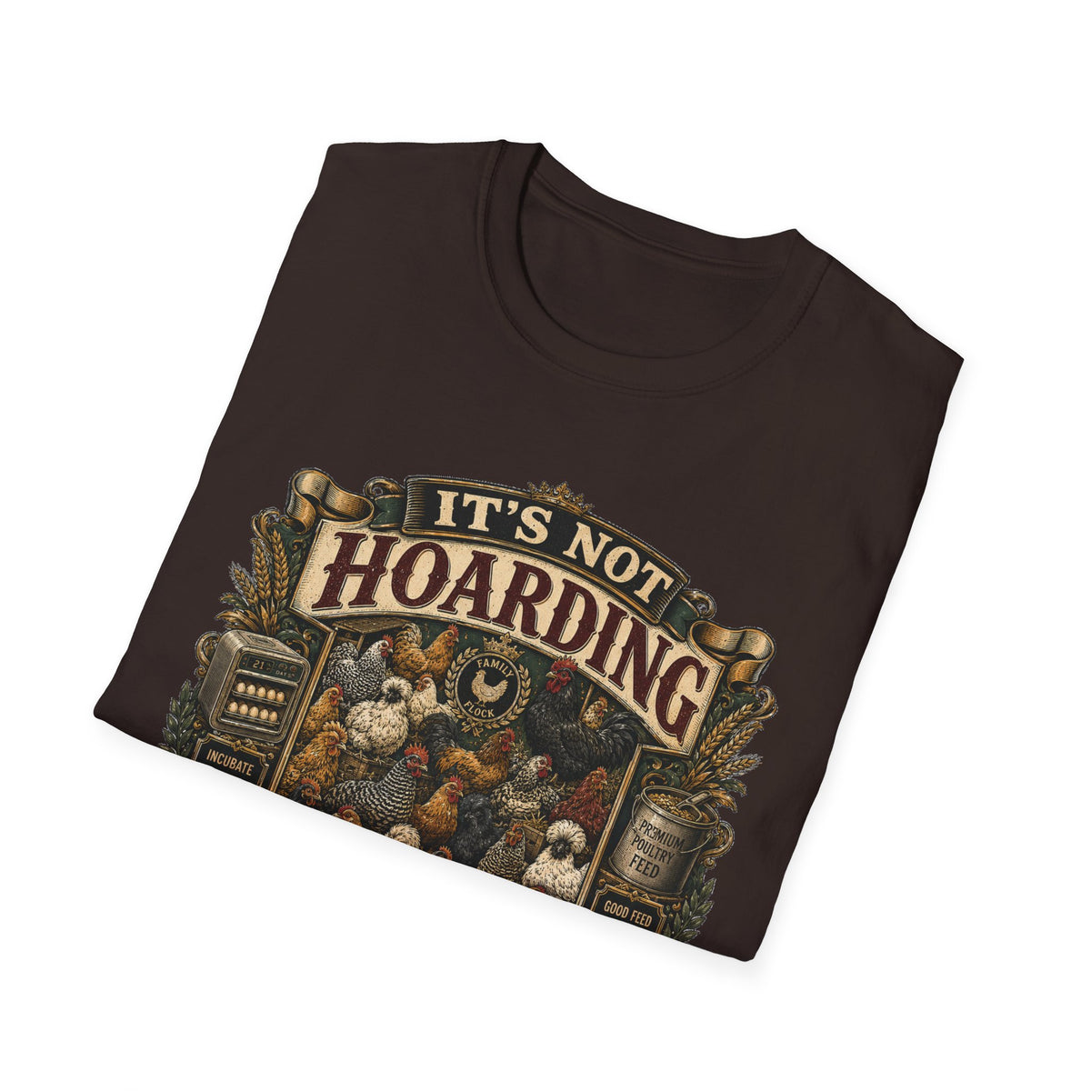 Family Flock Heritage T-Shirt — It's Not Hoarding If They Lay Eggs Tee