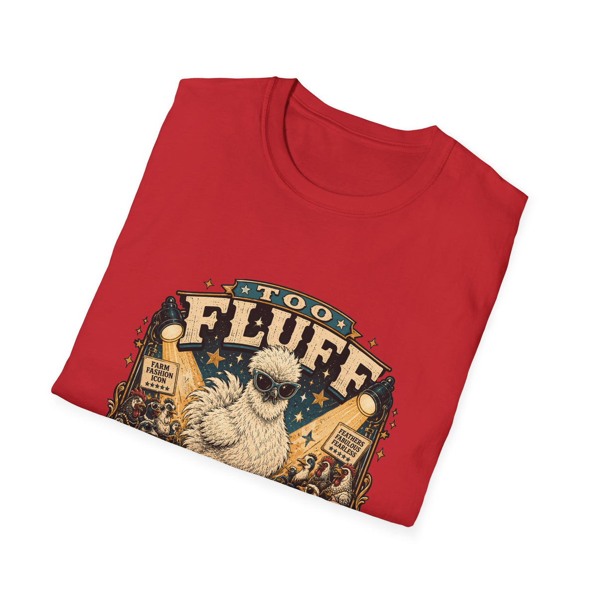 Too Fluff Silkie Chicken T-Shirt — Farm Fashion Icon Showbiz Tee