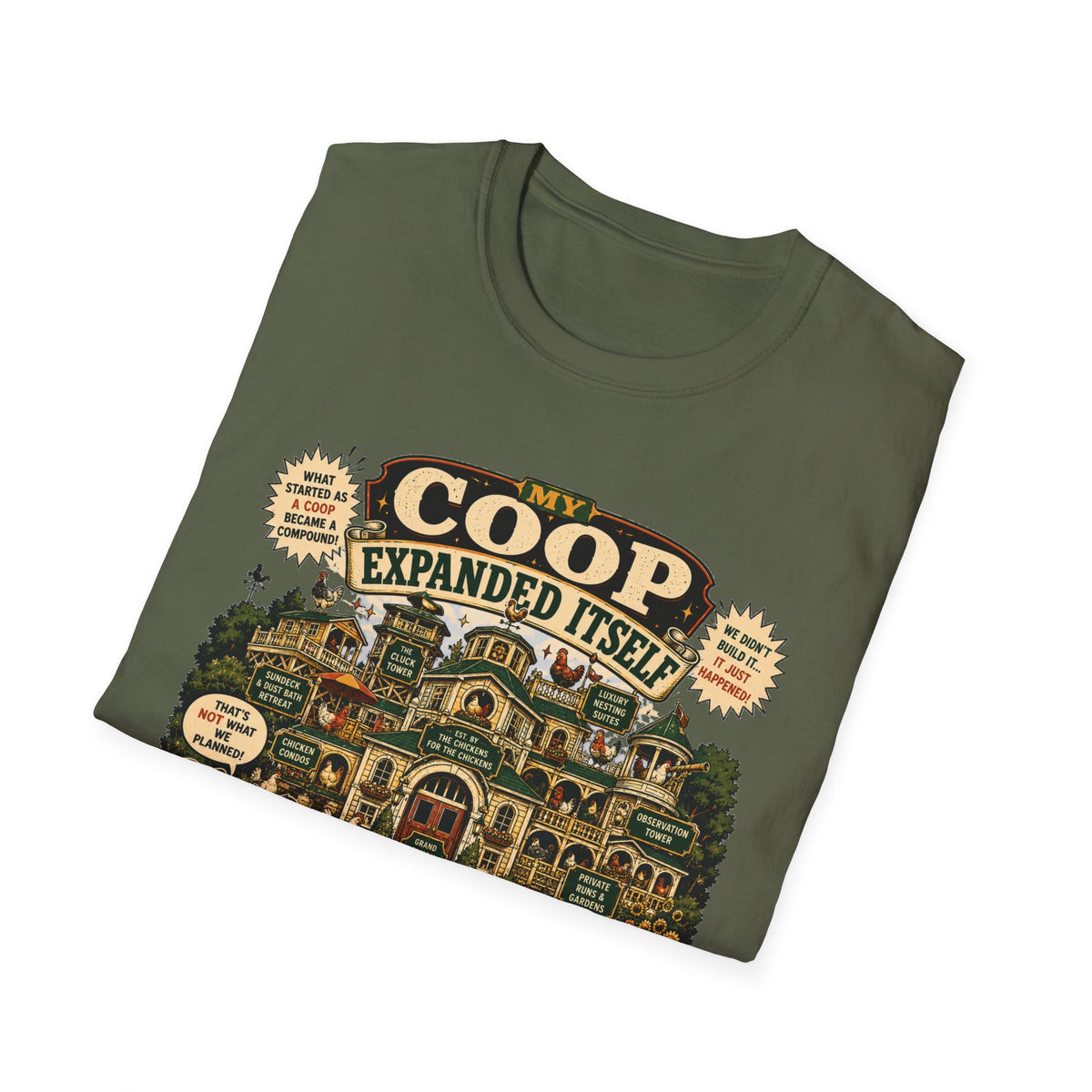 My Coop Expanded Itself T-Shirt — We Didn't Plan This Graphic Tee