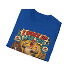 I Woke Up Like This Confidence T-Shirt — Naked Neck Rooster Tee