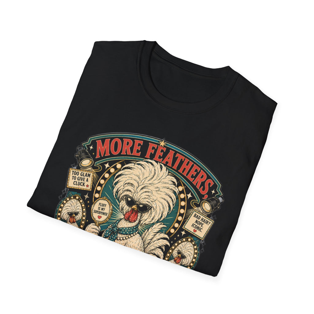 More Feathers, More Problems Polish Chicken T-Shirt — Glam Hen Living Her Best Nest Life Tee