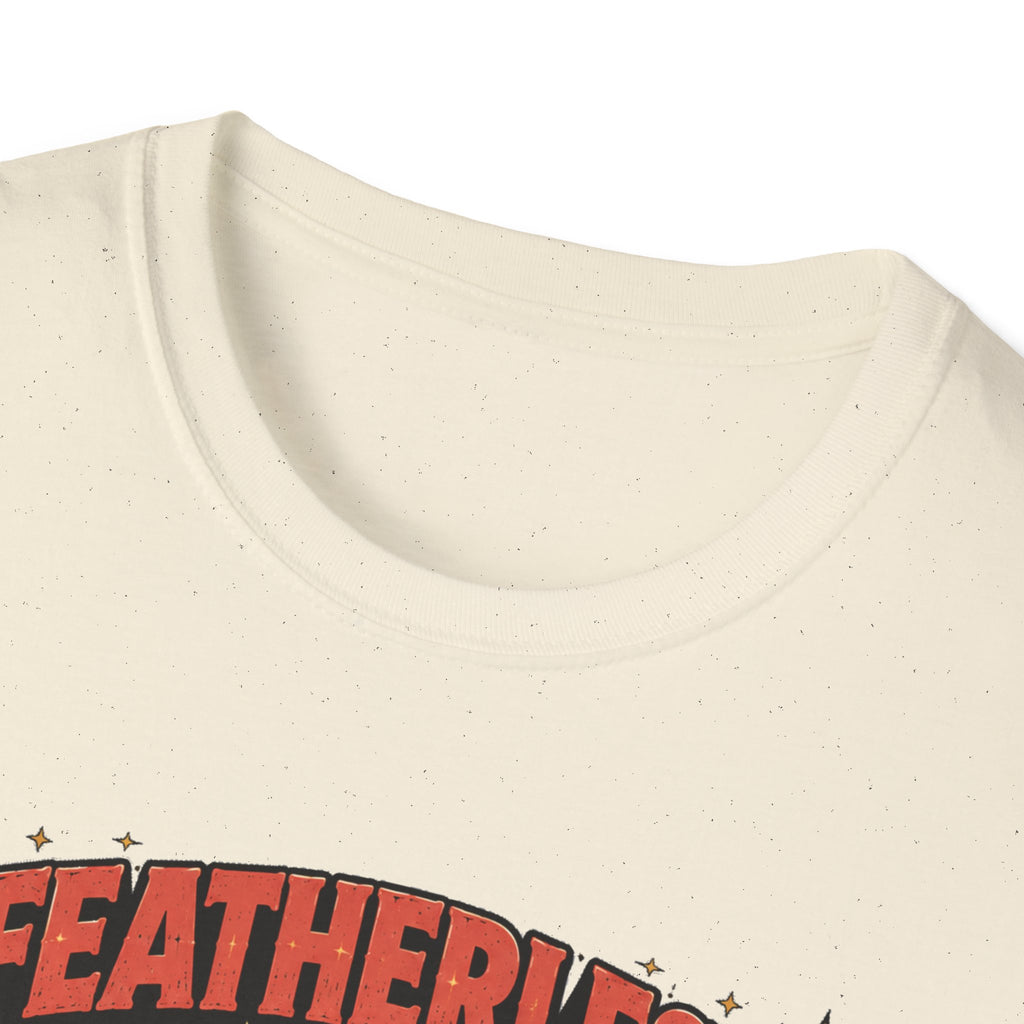 Featherless is Fearless Fashion Show T-Shirt — Fashion Show Rooster Tee