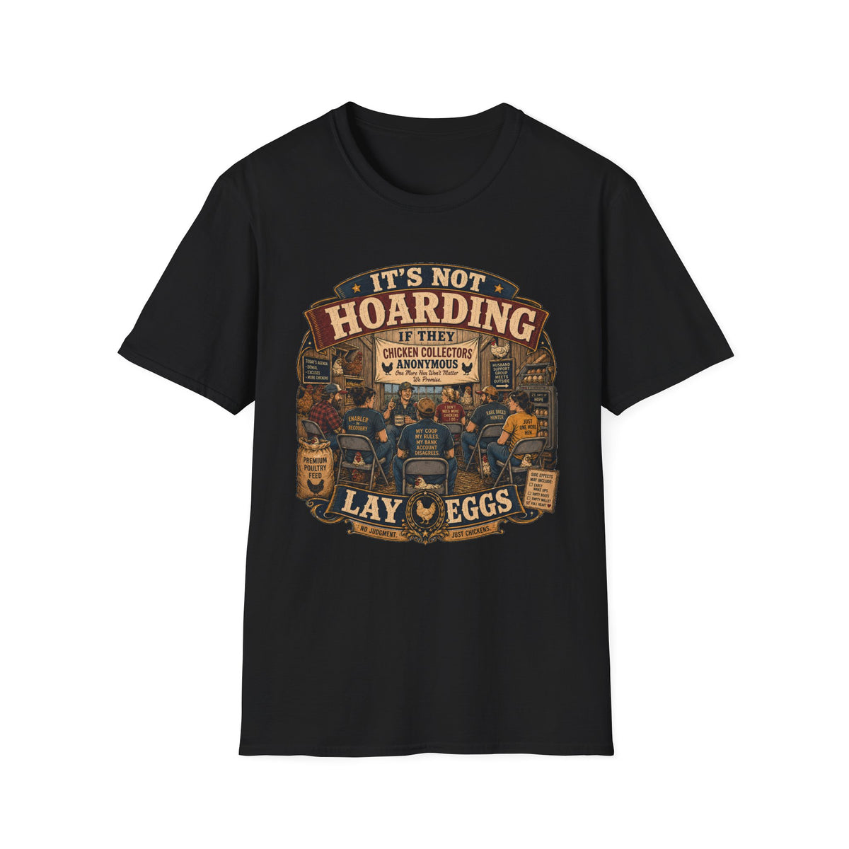 Chicken Collectors Anonymous T-Shirt — It's Not Hoarding If They Lay Eggs Tee