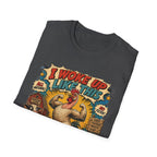I Woke Up Like This Confidence T-Shirt — Naked Neck Rooster Tee