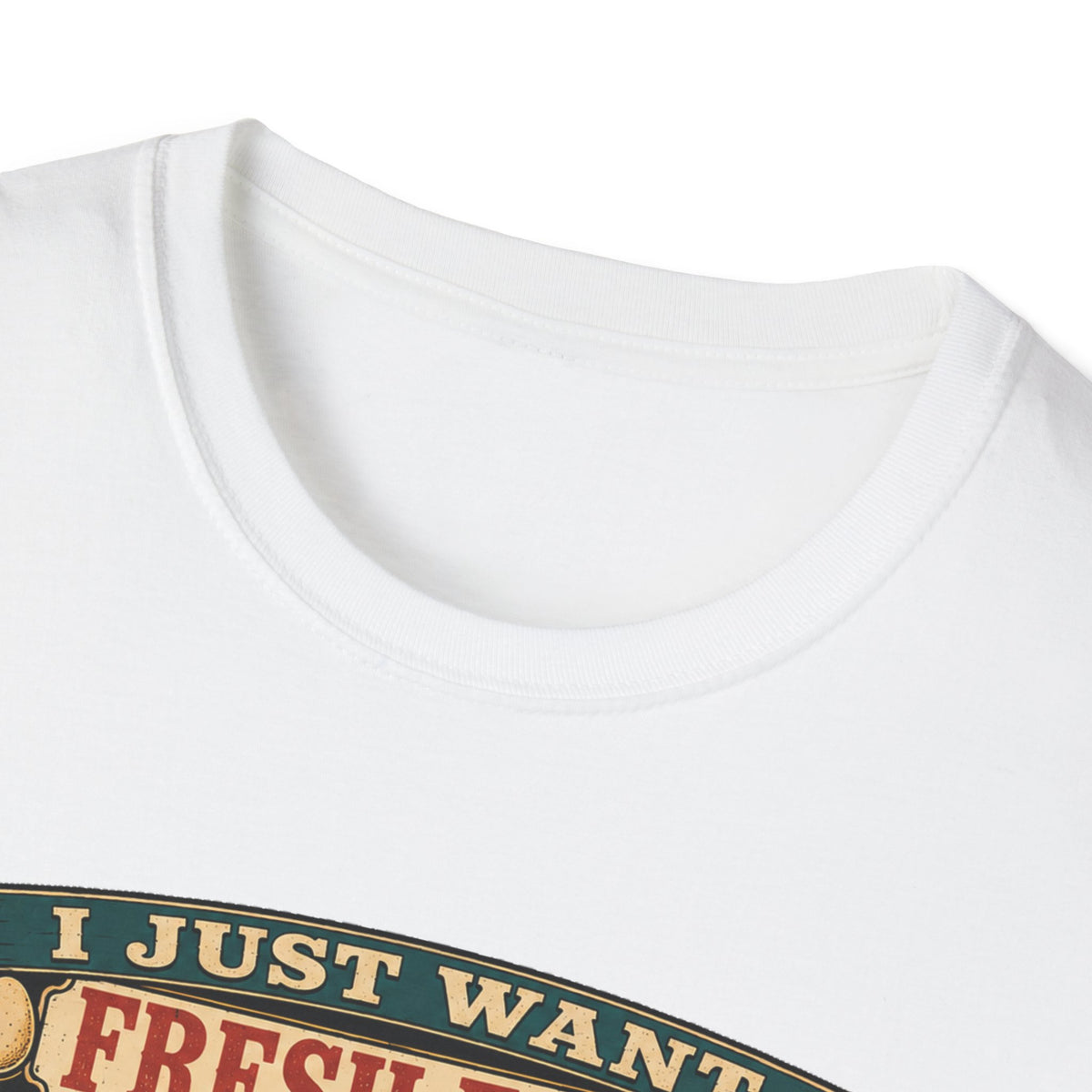I Just Want Fresh Eggs T-Shirt — It Escalated Quickly Graphic Tee