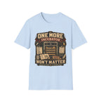 One More Incubator Won't Matter T-shirt, photo 8