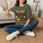 One More Incubator Won't Matter T-Shirt — Funny Hatching Addict Tee