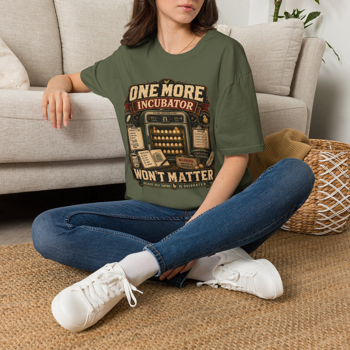 One More Incubator Won't Matter T-Shirt — Funny Hatching Addict Tee