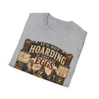 It's Not Hoarding If They Lay Eggs T-Shirt — Feathered Asset Class Tee