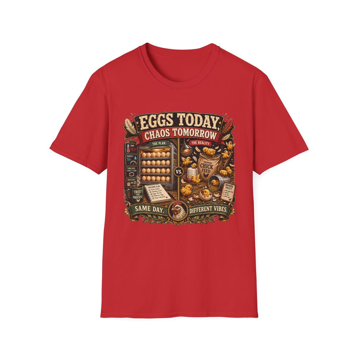 Eggs Today Chaos Tomorrow Hatching T-Shirt — Funny Incubator Season Tee