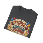 Hatch Day Is My Favorite Holiday T-Shirt — Cute Fluffy Chicks Tee