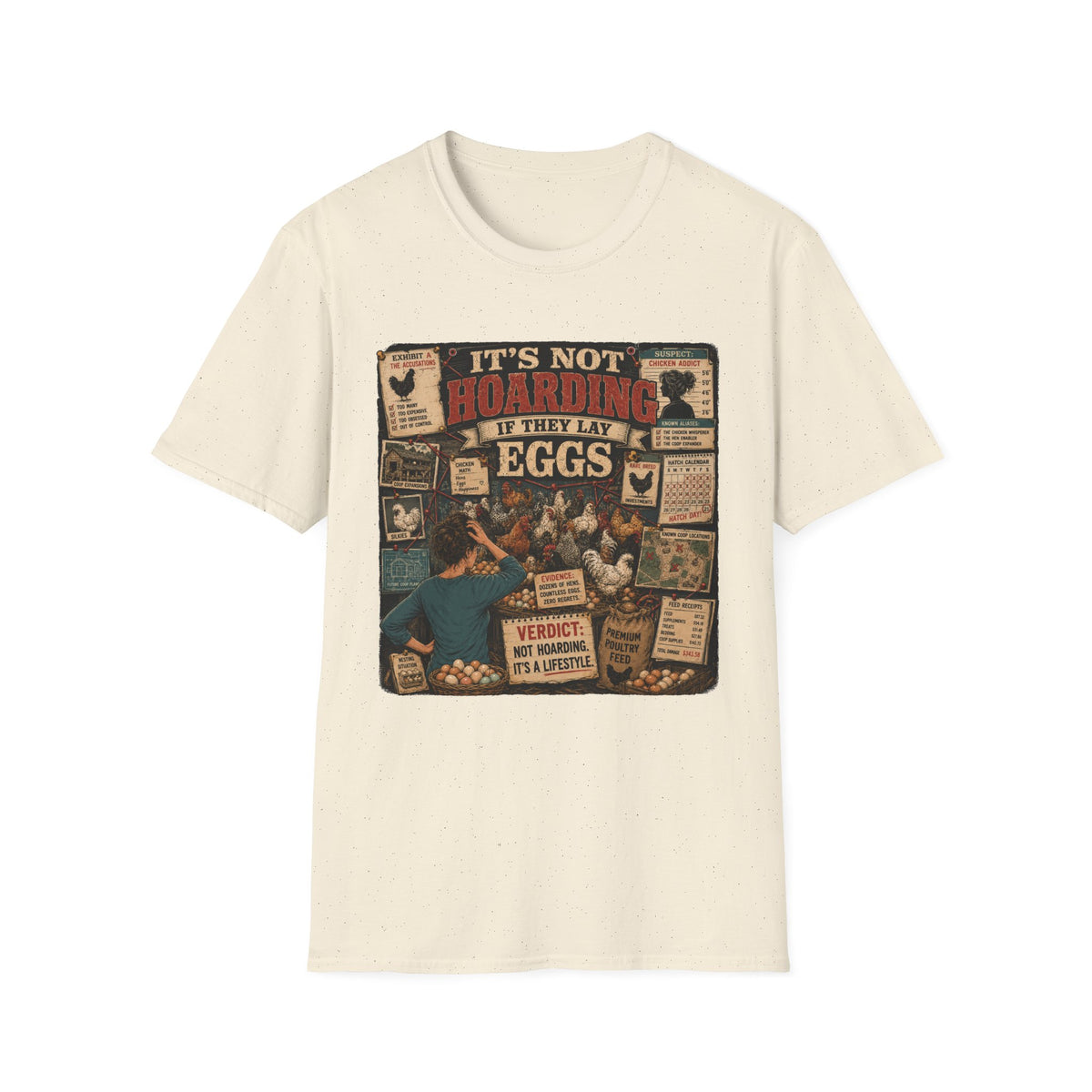It's Not Hoarding If They Lay Eggs T-Shirt — Chicken Conspiracy Board Tee