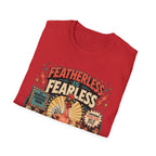 Featherless is Fearless Fashion Show T-Shirt — Fashion Show Rooster Tee