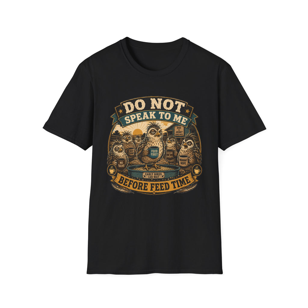 Do Not Speak to Me Before Feed Time Quail T-Shirt — Grumpy Quail Farmer Graphic Tee