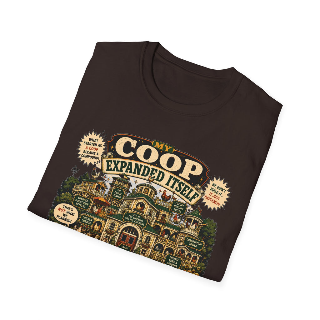 My Coop Expanded Itself T-Shirt — We Didn't Plan This Graphic Tee