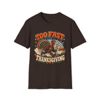 Too Fast for Thanksgiving Turkey T-shirt, photo 7
