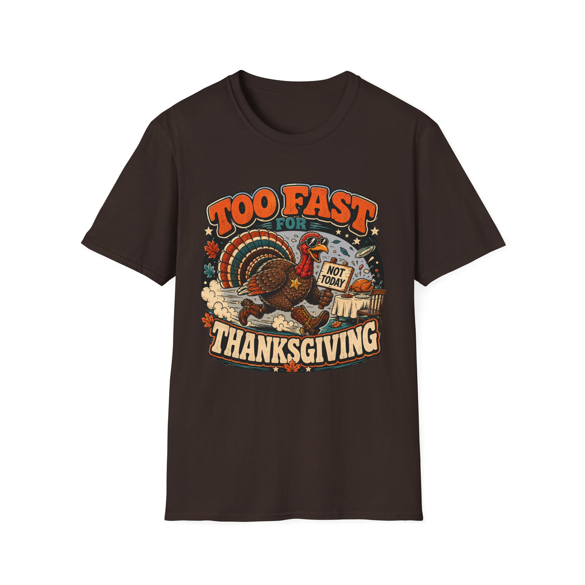 Too Fast for Thanksgiving Turkey T-shirt, photo 7