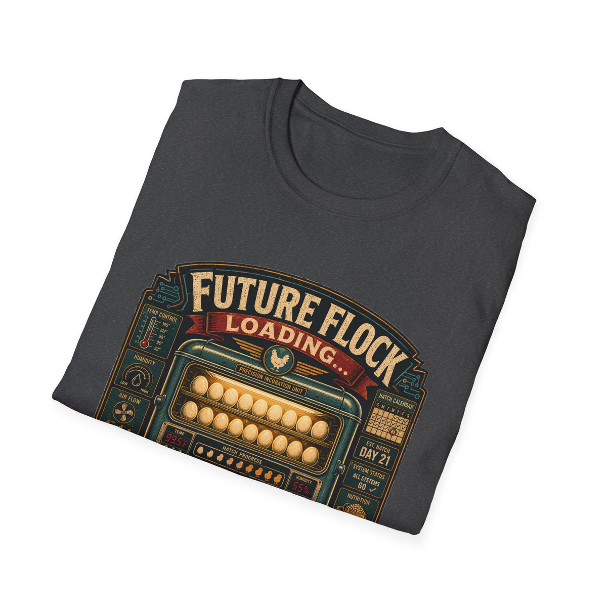 Future Flock Loading Please Wait T-Shirt — Funny Incubator Control Panel Tee