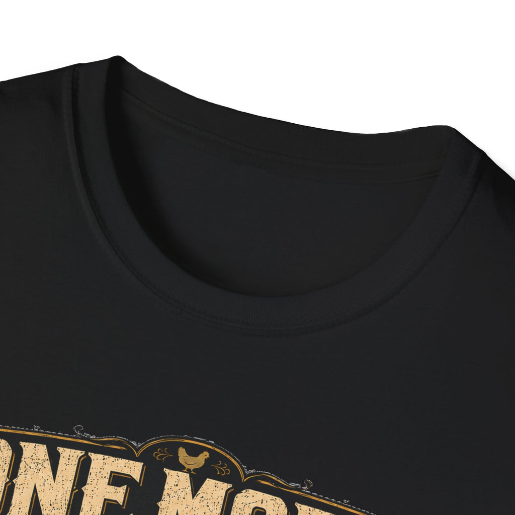 One More Incubator Won't Matter T-Shirt — Funny Hatching Addict Tee