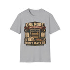 One More Incubator Won't Matter T-shirt, photo 3