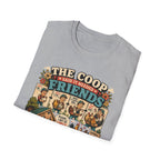 The Coop Said It Needed Friends T-Shirt — Mission Accomplished Tee