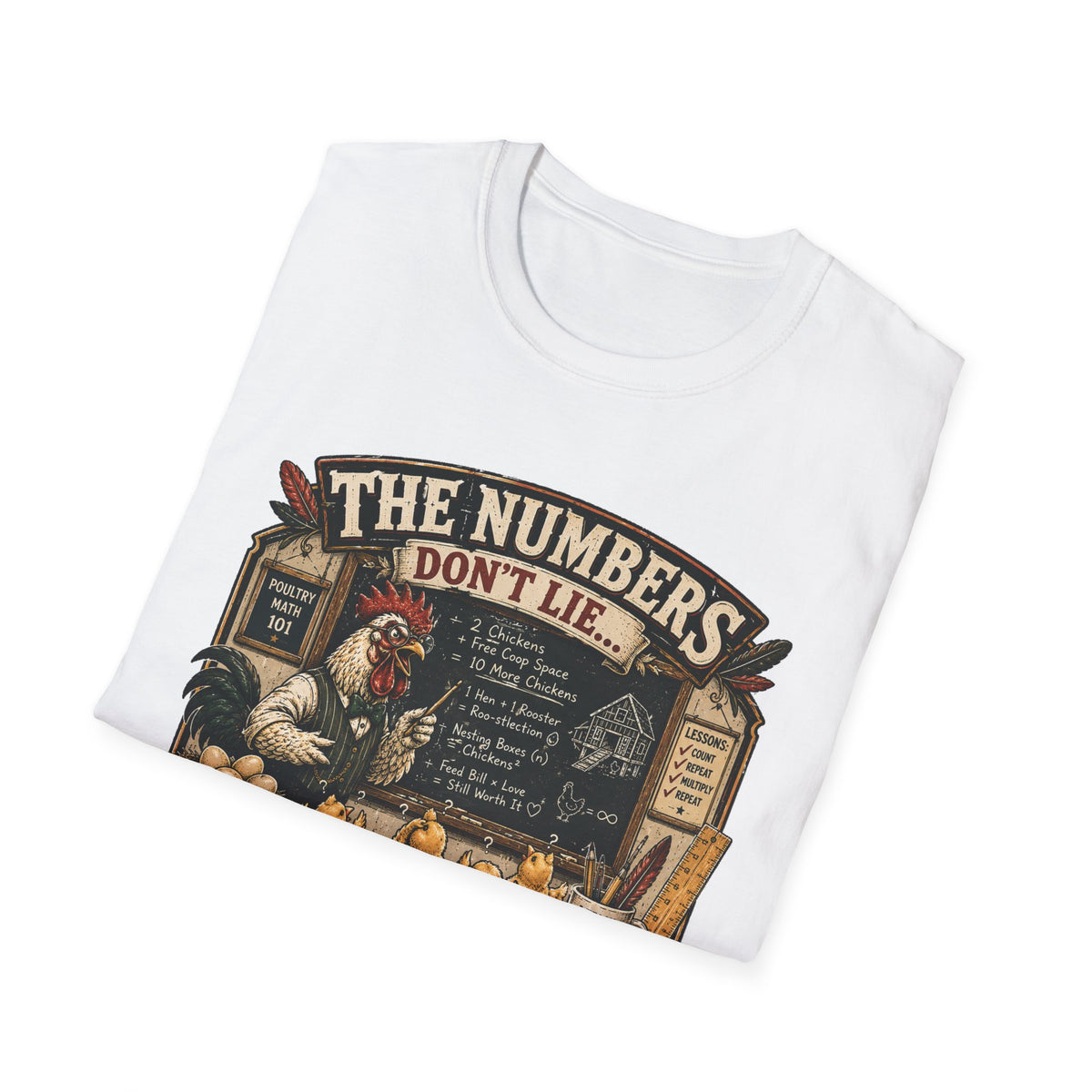 The Numbers Don't Lie They Multiply T-Shirt — Poultry Math 101 Tee
