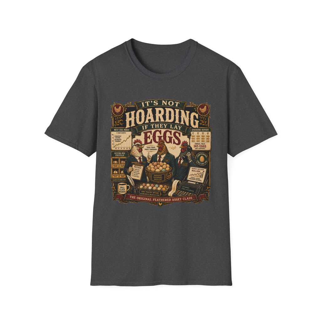 It's Not Hoarding If They Lay Eggs T-shirt, photo 7