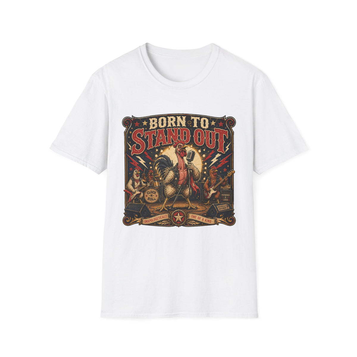 Born to Stand Out Rock Band T-Shirt — Rock Band Naked Neck Rooster Tee