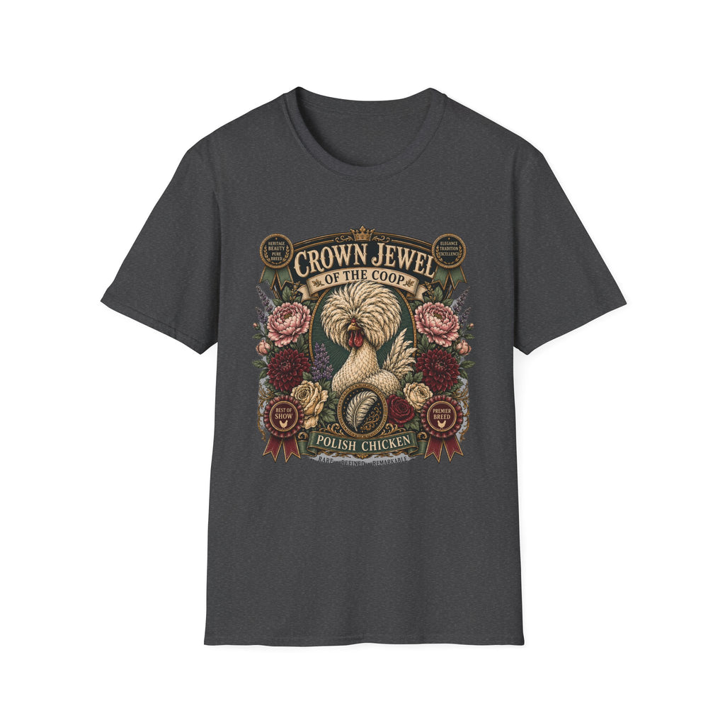Crown Jewel of the Coop Polish Chicken T-Shirt — Rare, Refined & Remarkable