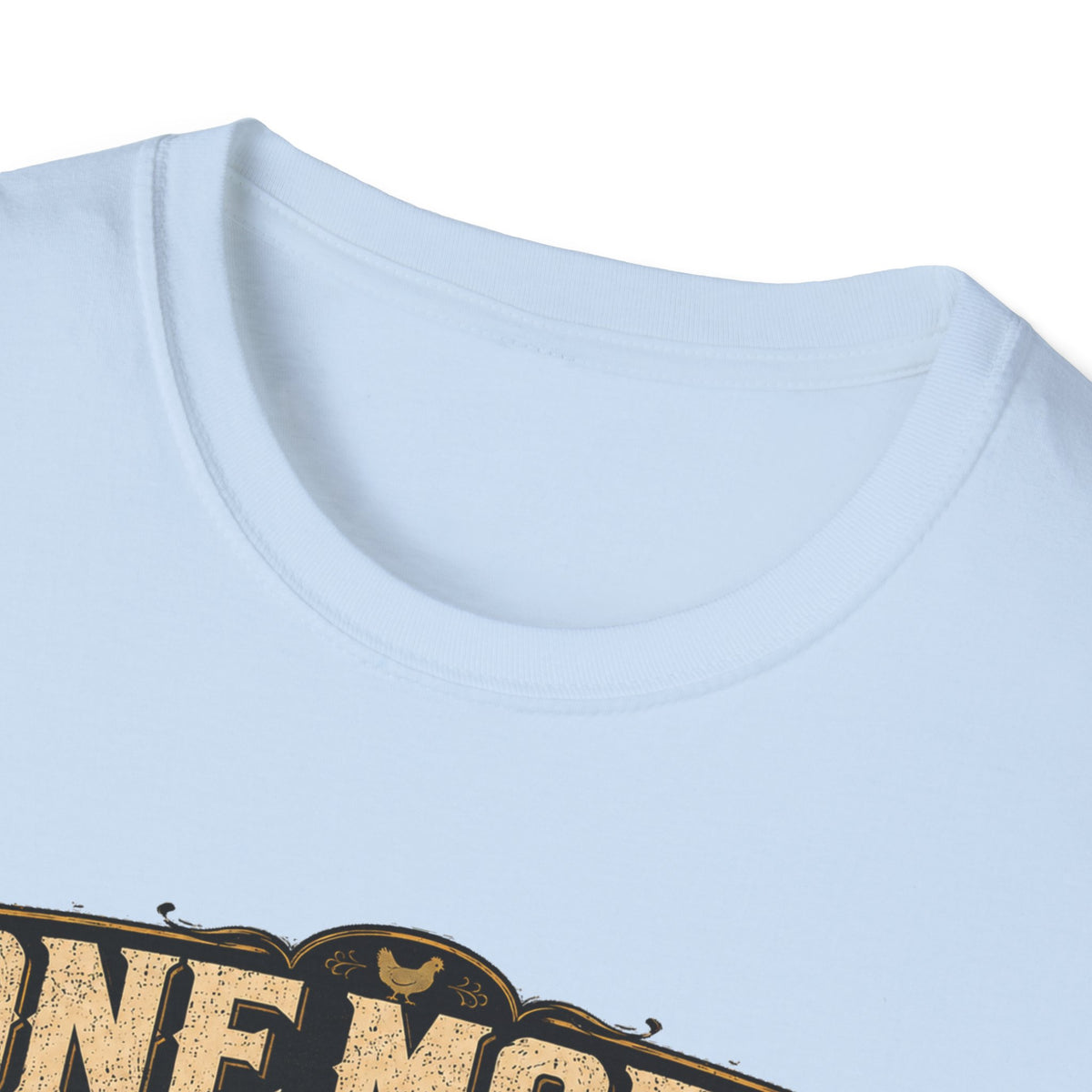 One More Incubator Won't Matter T-Shirt — Funny Hatching Addict Tee
