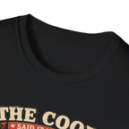 The Coop Said It Needed Friends T-Shirt — Mission Accomplished Tee