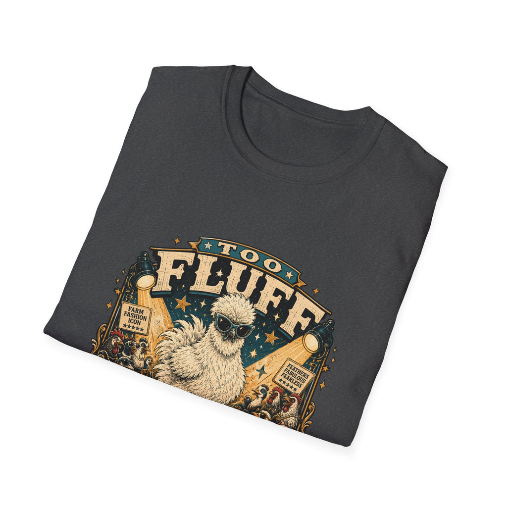 Too Fluff Silkie Chicken T-Shirt — Farm Fashion Icon Showbiz Tee
