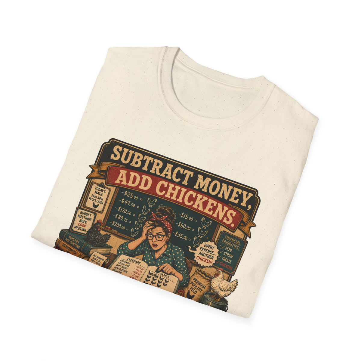 Subtract Money Add Chickens T-Shirt — Chicken Math Budget Tee