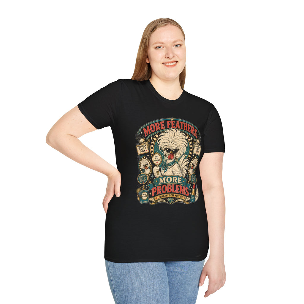 More Feathers, More Problems Polish Chicken T-Shirt — Glam Hen Living Her Best Nest Life Tee
