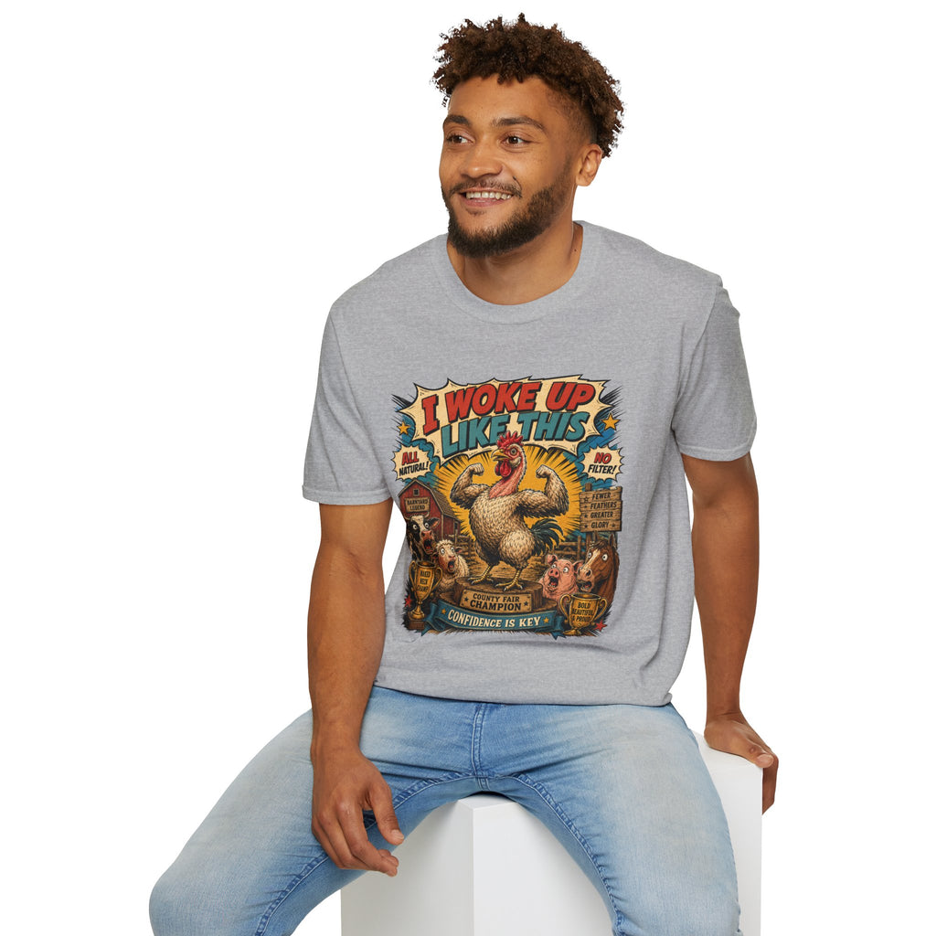I Woke Up Like This Confidence T-Shirt — Naked Neck Rooster Tee