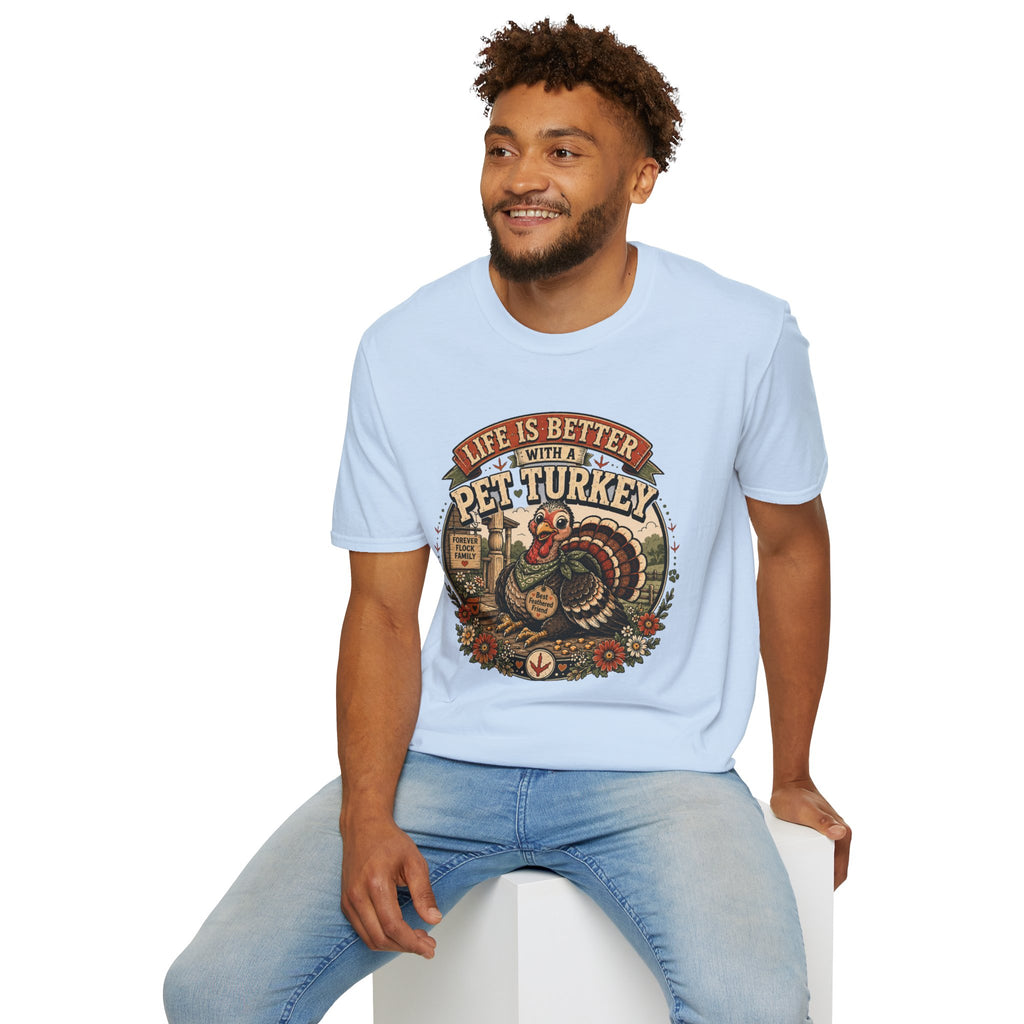 Life Is Better With a Pet Turkey Tee — Forever Flock Family