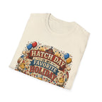 Hatch Day Is My Favorite Holiday T-Shirt — Cute Fluffy Chicks Tee