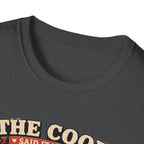 The Coop Said It Needed Friends T-Shirt — Mission Accomplished Tee